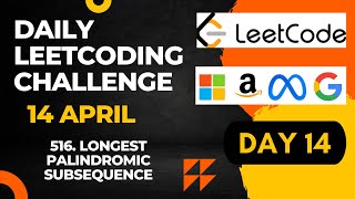Daily Leetcode Challenge | Day 14 | Longest Palindromic Subsequence