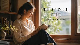 The 2-Minute Rule That Changed My Life!!