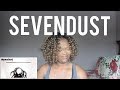 Sevendust - Trust (REACTION!!!)