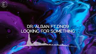 Dr. Alban  - Looking for Something (Remix)