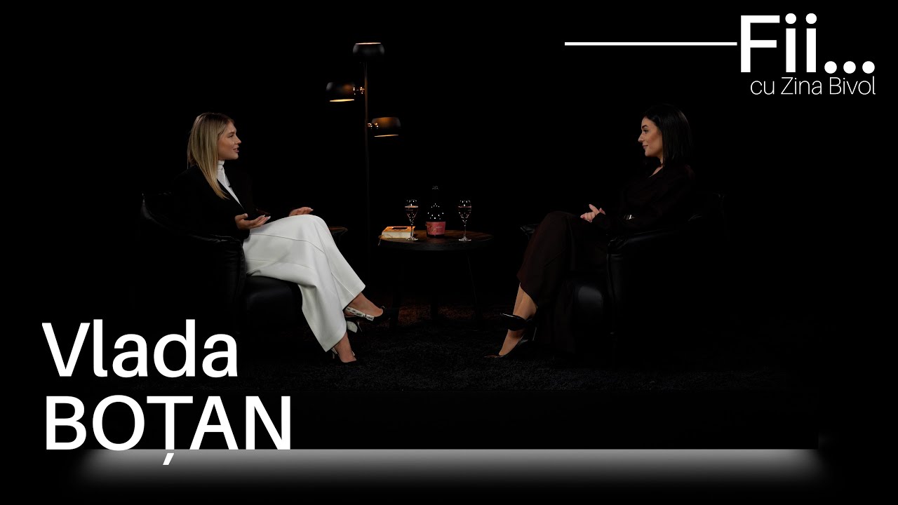 Vlada Boțan: Succesul la 20 de ani și cum este să rămâi autentic