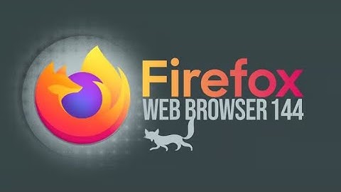 Firefox 144 is nu beschikbaar om te downloaden, dit is er nieuw | Hoe te installeren op Ubuntu 24...