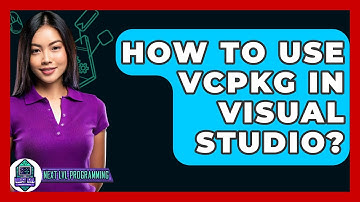 How To Use VCPKG In Visual Studio? - Next LVL Programming