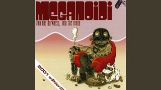 Video thumbnail of "Meganoidi - One Mand Band"