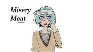 Misery Meat || Animation Meme