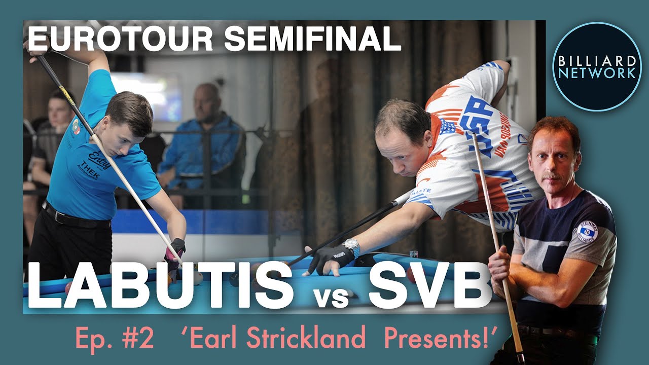 Shane Van Boening vs Pijus LABUTIS | Ep.#2 Earl Strickland Presents! | SEMIFINAL - EUROTOUR  LEENDE