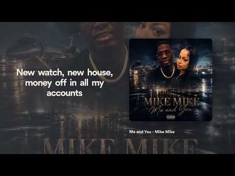 Mike Mike - Me and You ( Lyric Video )