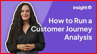 How to Run a Customer Journey Analysis