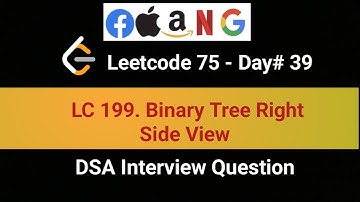 LeetCode 199 | Binary Tree Right Side View | 39ht in LeetCode 75