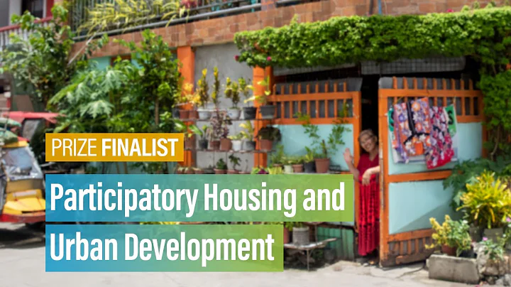 Participatory Housing and Urban Development | WRI Ross Center Prize for Cities 2021-2022 - DayDayNews