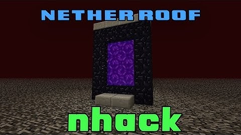 [4K] nhack3 Technical Test #1: Accessing the nether roof on 2b2t