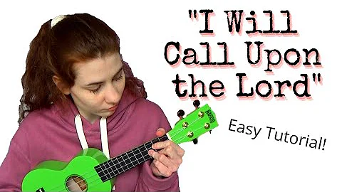 How to Play "I Will Call Upon the Lord" with 3 Easy Chords!