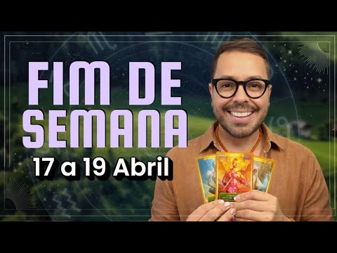 PREVISÕES 17 a 19 de Abril. #tarot #fimdesemana #horoscopo