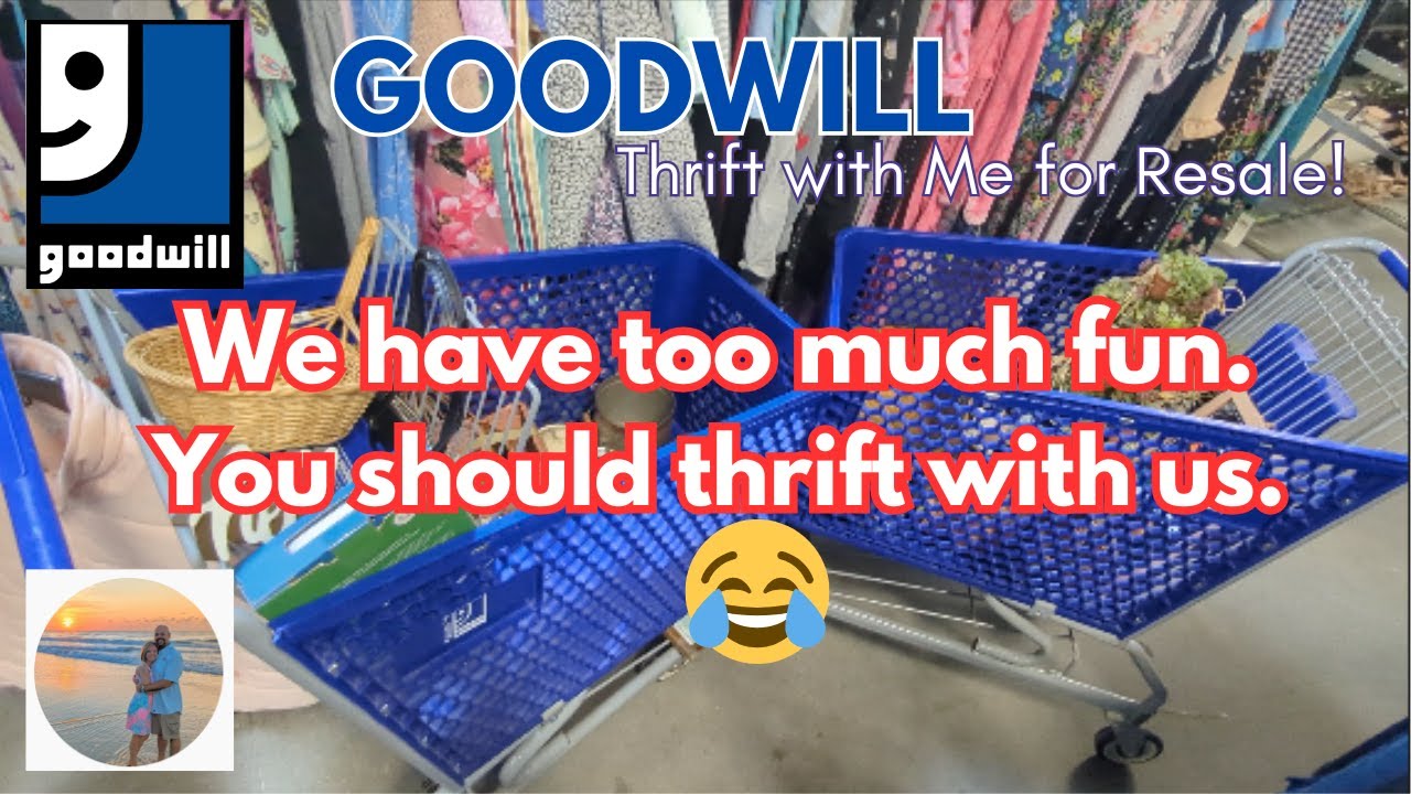 WE HAVE TOO MUCH FUN. YOU SHOULD THRIFT WITH US. 😂 BIG THRIFT HAUL! Goodwill Thrifting for Resale!