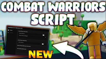 *NEW* Combat Warriors Script (PASTEBIN 2023) (AIM ASSIST, KILLAURA, ESP, NO RAGDOLL, ANTI PERRY)