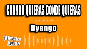 Thumbnail of Dyango - Cuando Quieras Donde Quieras (Versión Karaoke)