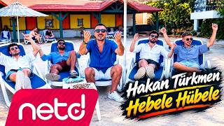 Hakan Türkmen - Hebele Hübele