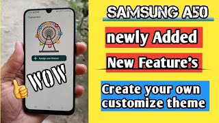 Samsung A50 Added New Features,  theme park, create own customize theme screenshot 1