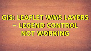 GIS: Leaflet WMS layers - Legend control not working
