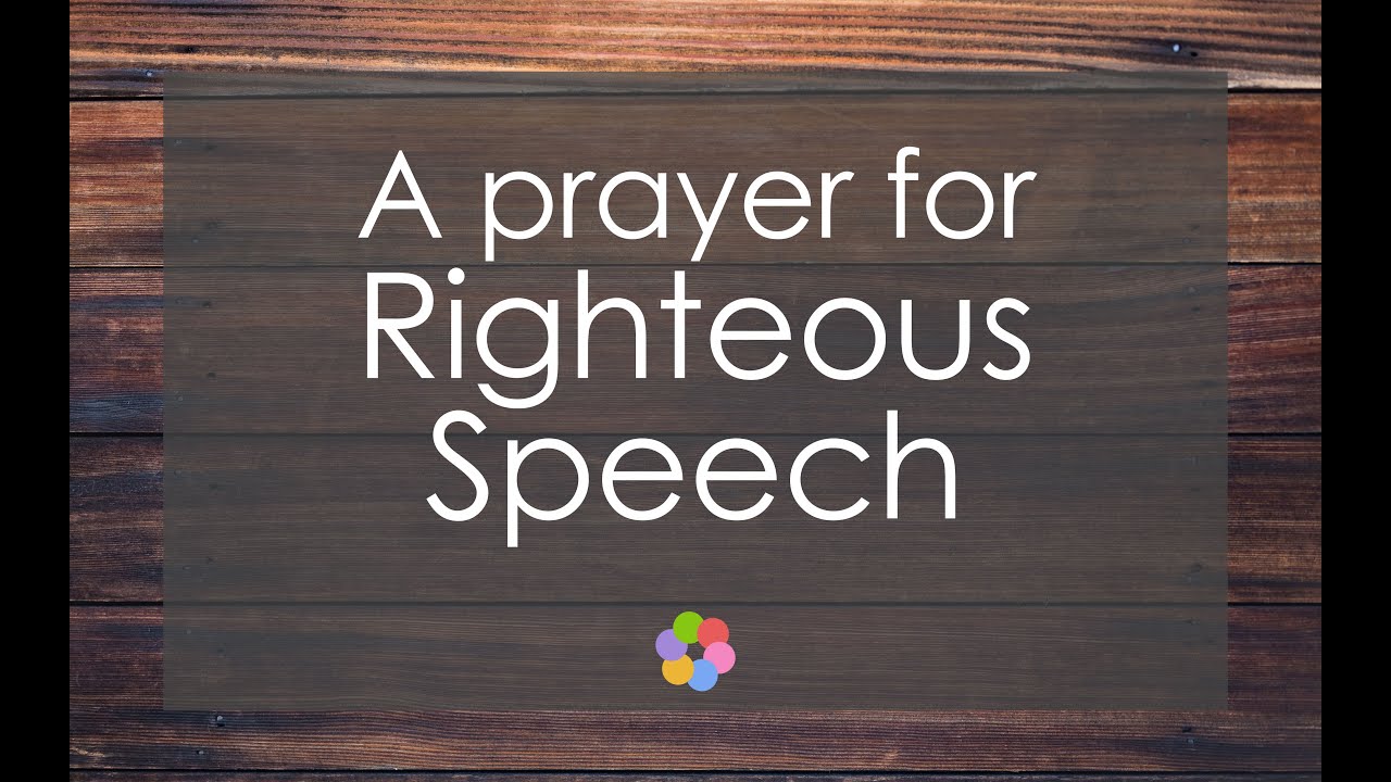A Prayer for Righteous Speech