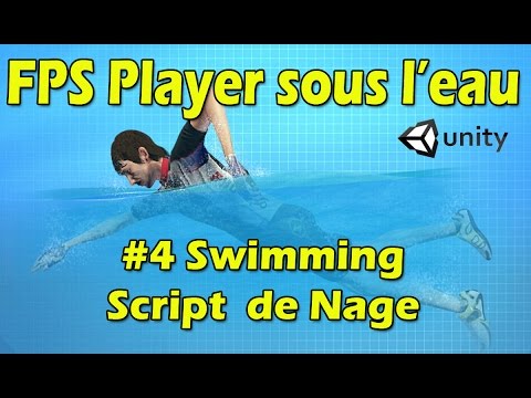 #4 Faire Nager le FPS (Swimming) - YouTube