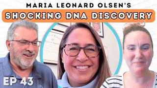 Maria Leonard Olsen's Shocking DNA Discovery | Finding Family DNA | Ep. 43