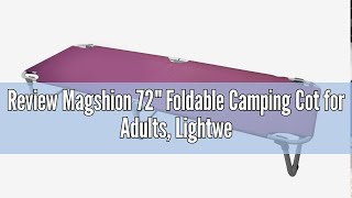 Review Magshion 72 Foldable Camping Cot for Adults, Lightweight Camp Cot for Camping Portable Milit
