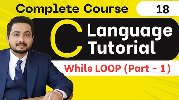 18. while loop in C language | C Language full tutorial in hindi