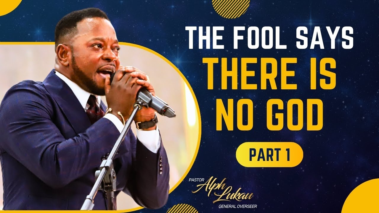 The Fool says There is No GOD [Part 1] - Pastor Alph Lukau