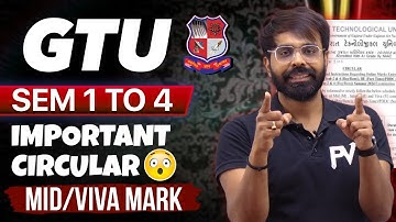GTU SEM 1/2/3/4 | MID SEM & VIVA MARK VIEWING DATE | GTU CIRCULAR