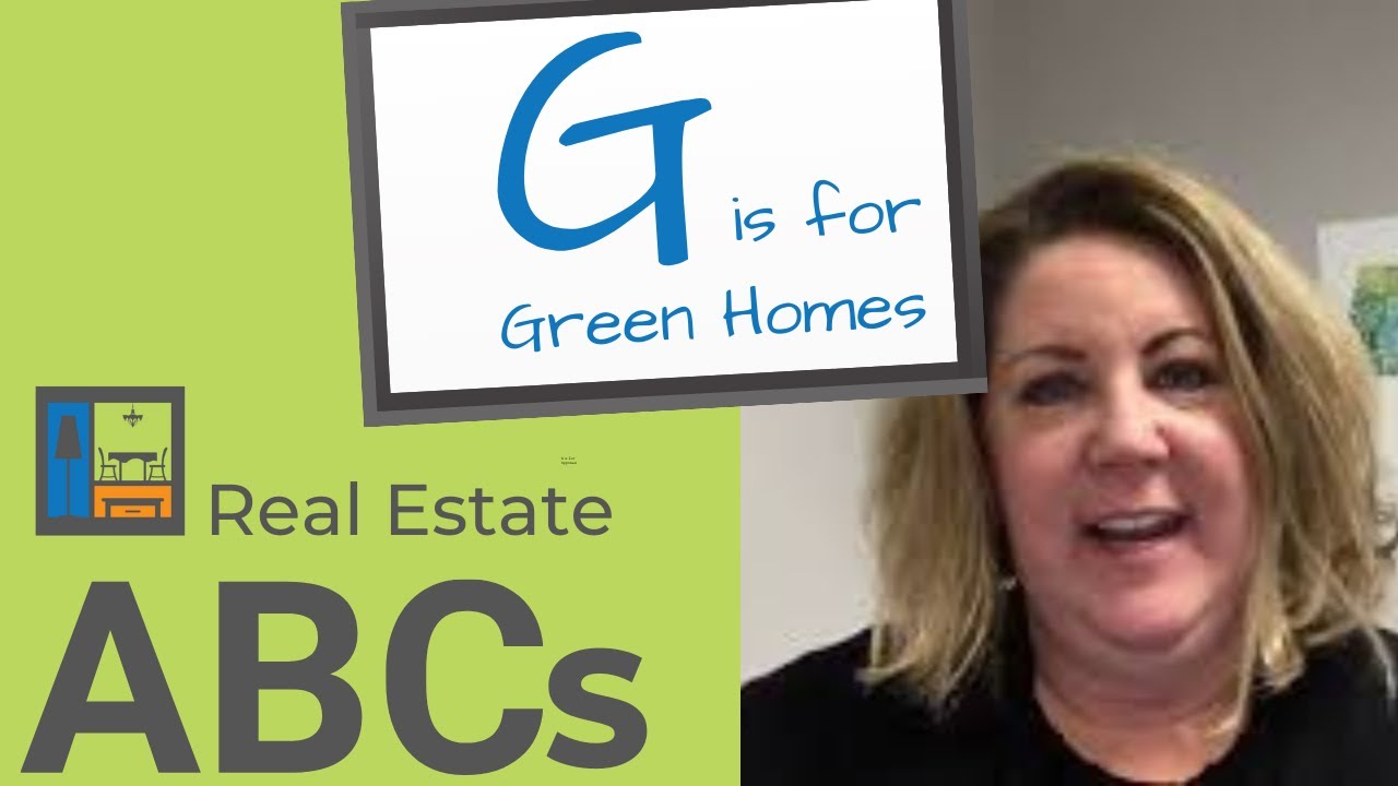 Real Estate ABCs | G is for Green Homes
