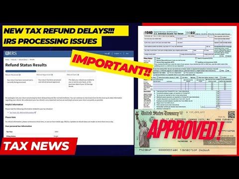 2024 IRS TAX REFUND UPDATE - NEW Refunds Processed, Tax Delays, Notices ...