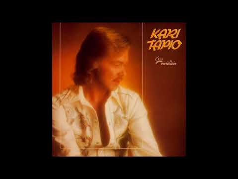 Kari Tapio - Ei kuulu se muille - Always And Ever