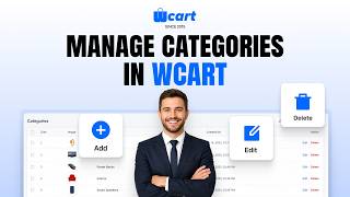 How to Create and Manage Categories in Wcart | Product Category Tutorial