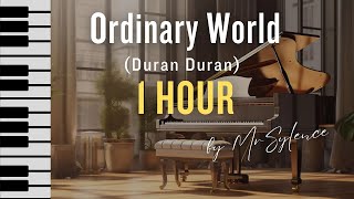 (1 HOUR) Ordinary World piano cover - Duran Duran - version by MrSylence