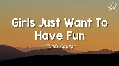Thumbnail of Cyndi Lauper - Girls Just Want To Have Fun [Lyrics]