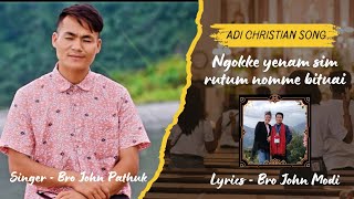 Download Lagu Ngokke yenam sim rutum nome bituai,by John patuk ..ADI CHRISTIAN song MP3