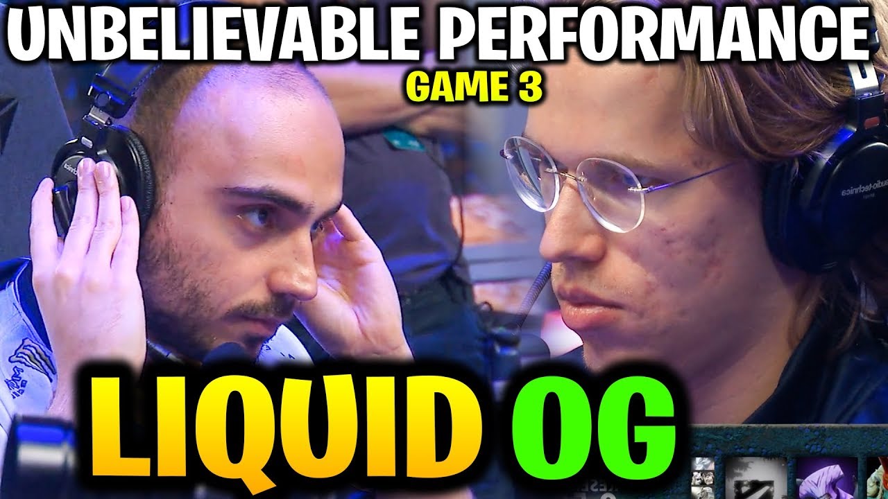 Liquid Vs Og Game 3 Unbelievable Performance Grand Final Ti9 Dota 2 Youtube Liquid Vs Og Game 3 Unbelievable Performance Grand Final Ti9 Dota 2 Youtube