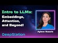 Intro to LLMs: Embeddings, Attention, and Beyond! By Ayleen Nazario