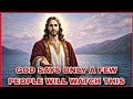 YOU ARE BLESSED IF YOU ARE WATCHING THIS VIDEO TODAY GOD SENT THIS MESSAGE TO YOU.GOD IS HELPING YOU