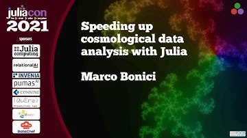 Speeding up cosmological data analysis with Julia | Marco Bonici | JuliaCon2021