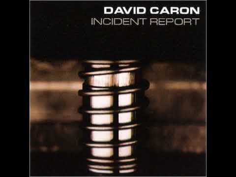 David Caron — David Caron - Incident #2