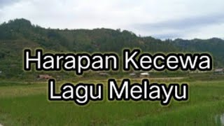 Lagu Harapan Kecewa#Lagu Melayu#Cover Lody Tambunan