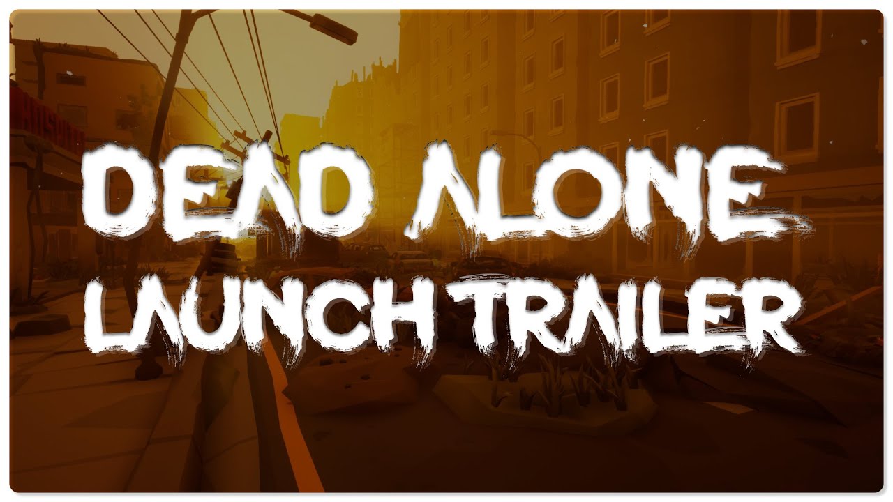 Dead Alone - Launch Trailer - YouTube