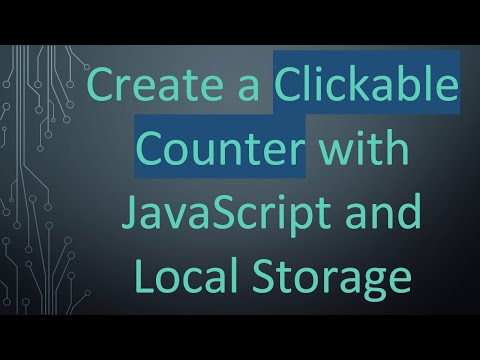 Create a Clickable Counter with JavaScript and Local Storage
