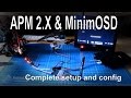 APM 2.5/2.6/2.7 - Adding an OSD for FPV using MinimOSD - complete setup