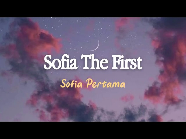 Sofia The First - Lirik Terjemahan Indonesia class=