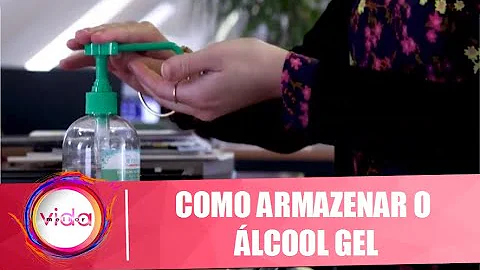Como armazenar álcool gel?
