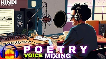 Audacity Tutorial: Poetry Voice Editing | How To Make Professional Voice For Poetry #zingart #Poetry