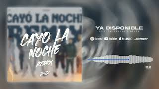 Cayó La Noche (Remix) - @TomyDJOk  x @DjPirata  ​x @MuppetDJ